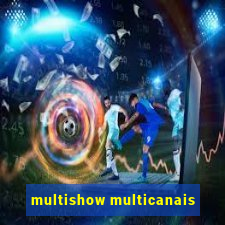 multishow multicanais